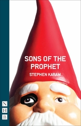 Sons of the Prophet (NHB Modern Plays) -  Stephen Karam