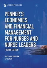 Penner’s Economics and Financial Management for Nurses and Nurse Leaders - 