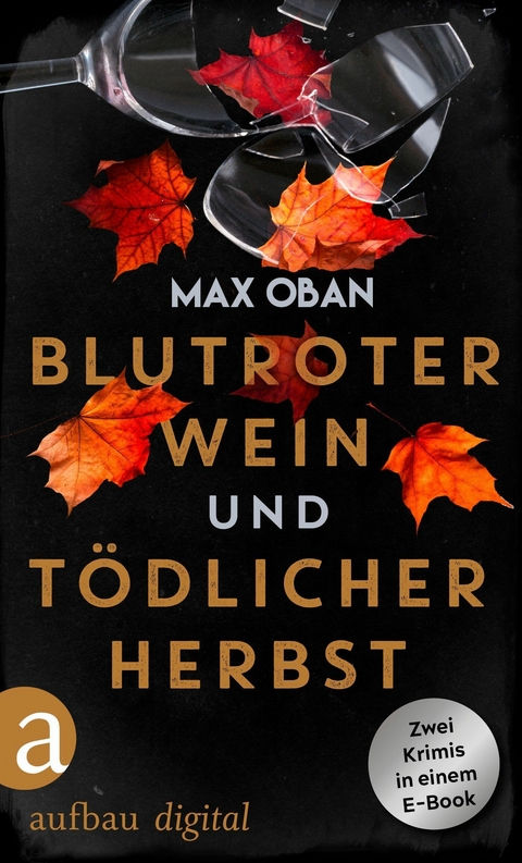 Blutroter Wein & Tödlicher Herbst - Max Oban