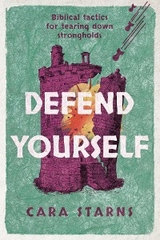 Defend Yourself - Cara Starns