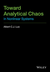 Toward Analytical Chaos in Nonlinear Systems - Albert C. J. Luo