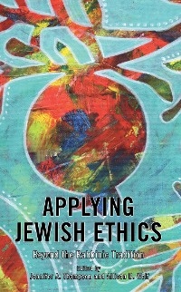 Applying Jewish Ethics - 