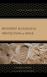 Buddhist Ecological Protection of Space -  Daniel Capper