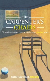 The Carpenter's Chairs - Nahum Kruger