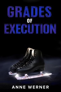 Grades of Execution - Anne Werner