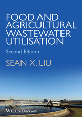 Food and Agricultural Wastewater Utilization and Treatment - Sean X. Liu