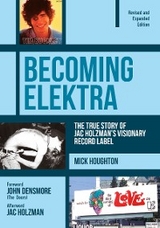 Becoming Elektra - Mick Houghton