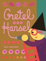 Gretel and Hansel - Bee Waeland