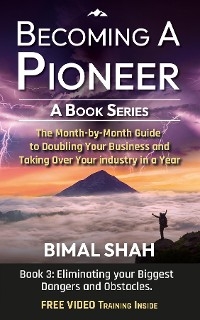 Becoming a Pioneer - A Book Series- Book 3 - Bimal Shah