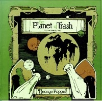 Planet of Trash - George Poppel