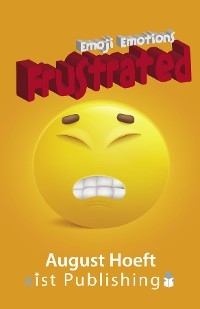 Frustrated - August Hoeft