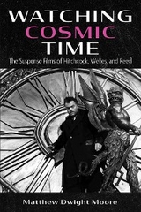 Watching Cosmic Time -  Matthew Dwight Moore