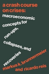 Crash Course on Crises -  Markus K. Brunnermeier,  Ricardo Reis