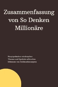 Zusammenfassung von So Denken Millionäre - B Verstand