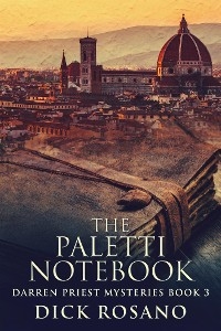 The Paletti Notebook - Dick Rosano