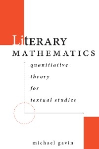 Literary Mathematics -  Michael Gavin