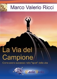 La Via del Campione - Marco Valerio Ricci