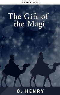 The Gift of the Magi - O. Henry, Pocket Classic