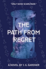 The Path from Regret - J.G. Gardner