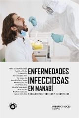 Enfermedades infecciosas en Manabí - Nakin Alberto Véliz Mero, Verónica Alexandra Franco Solórzano, Paula Andrea Vásquez Jaramillo, María Annabel Cedeño Ugalde, Xavier Carlos Ávila Pachay, Johanna Mabel Sánchez Rodríguez, Yuri Medrano Plana, Milton René Espinoza Lucas, Elisa Rodríguez Mejía, Yesenia Valencia Pachay, German Vélez Sáenz, Raúl de Jesús Chávez Alcívar