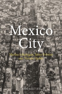 Mexico City -  Martha Schteingart,  Jaime Sobrino,  Vicente Ugalde