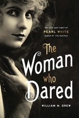 The Woman Who Dared - William M. Drew