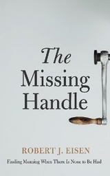 Missing Handle -  Robert J. Eisen