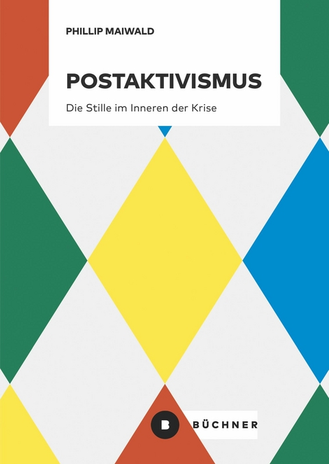 Postaktivismus - Phillip Maiwald