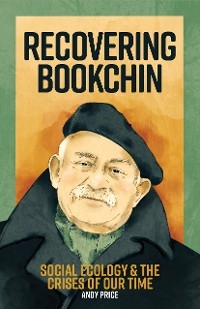 Recovering Bookchin -  Andy Price