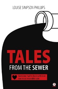 Tales From The Sewer - Louise Simpson Phillips