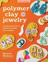 Polymer Clay Jewelry - Rachael Skidmore