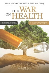 War on Health -  Dr. Gail M. Davis