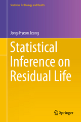 Statistical Inference on Residual Life - Jong-Hyeon Jeong