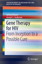 Gene Therapy for HIV -  Joseph S. Anderson,  Gerhard Bauer