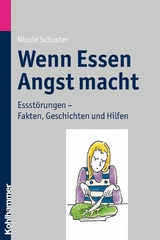 Wenn Essen Angst macht - Nicole Schuster