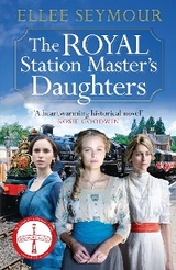 Royal Station Master's Daughters -  Ellee Seymour