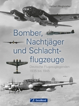 Bomber, Nachtjäger und Schlachtflugzeuge - Herbert Ringlstetter