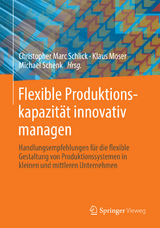 Flexible Produktionskapazität innovativ managen - 