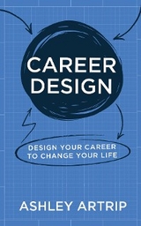 Career Design - Ashley Artrip