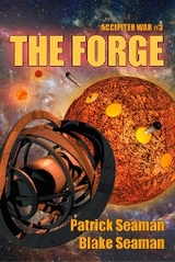 The Forge - Patrick Seaman, Blake A Seaman