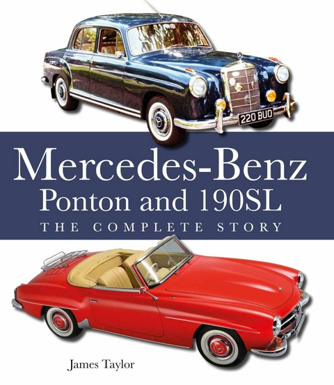 The Mercedes-Benz Ponton and 190SL -  James Taylor