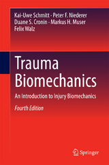 Trauma Biomechanics - Kai-Uwe Schmitt, Peter F. Niederer, Duane S. Cronin, Markus H. Muser, Felix Walz