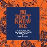 Bo Don't Know Me -  Fred Riley