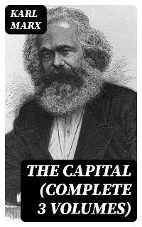 The Capital (Complete 3 Volumes) - Karl Marx