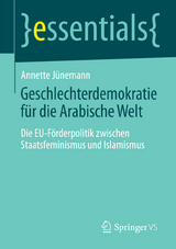 Geschlechterdemokratie für die Arabische Welt - Annette Jünemann