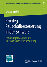 Privileg Pauschalbesteuerung in der Schweiz - Andrea Stoffel