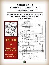 Aeroplane Construction and Operation - John B. Rathbun