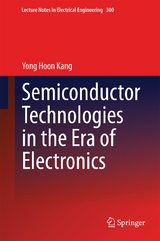 Semiconductor Technologies in the Era of Electronics - Yong Hoon Kang