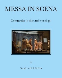 Messa in scena - Sergio Giuliano