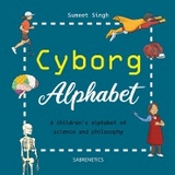 Cyborg Alphabet -  Sumeet Singh